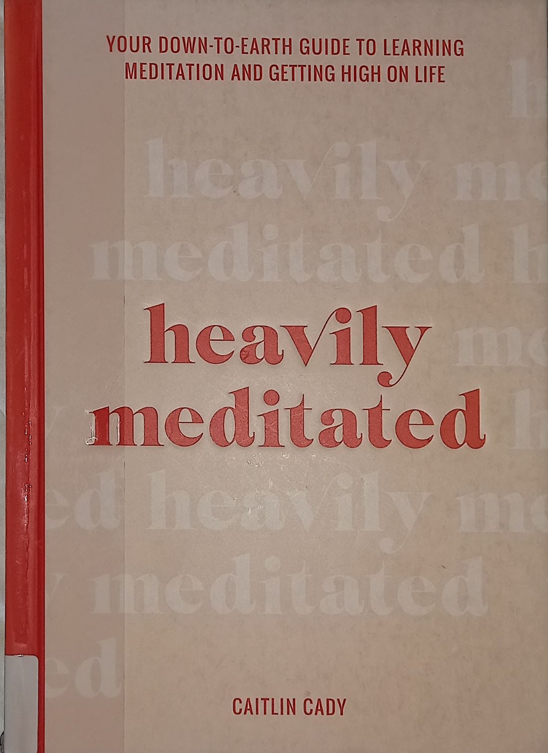 Heavily Meditated